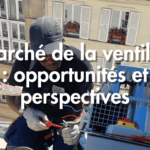 Le marché de la ventilation